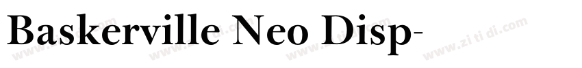 Baskerville Neo Disp字体转换 Baskerville Neo Disp字体转换